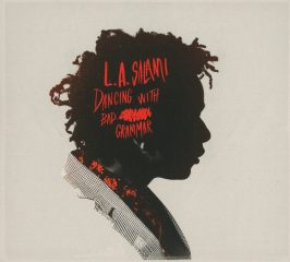 L.A. Salami - Dancing With Bad Grammar : The Directors Cut