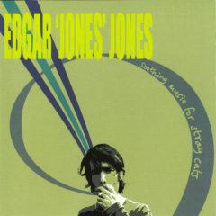 Edgar Jones - Soothing Music For Stray Cats