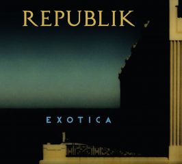 Republik - Exotica