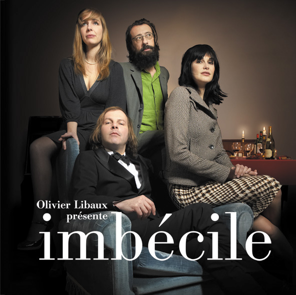 Olivier Libaux - Imbécile