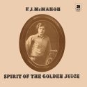 F.J. McMahon - Spirit Of The Golden Juice