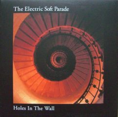 The Electric Soft Parade - Holes In The Wall
