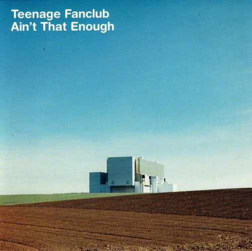 teenage-fanclub-aint-that-enough-creation