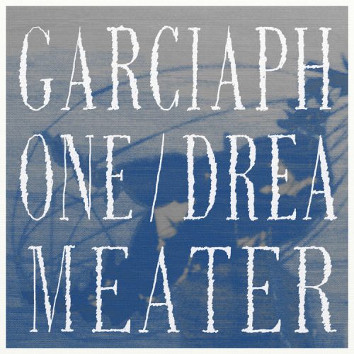 Garciaphone - Dreameater