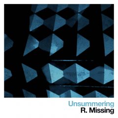 R.Missing - Unsummering