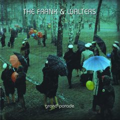 Frank and The Walters - Grand Parade