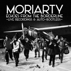 Moriarty - Echoes from the Borderline