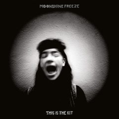 This Is The Kit - Moonshine Freeze