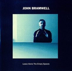 John Bramwell - Leave Alone The Empty Spaces