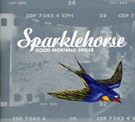 Sparklehorse - Good Morning Spider