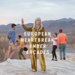 Amber Arcades - European Heartbrak