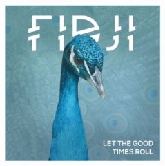 FIDJI - Let The Good Times Roll