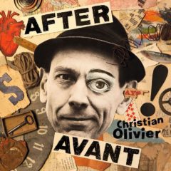 Christian Olivier - After Avant