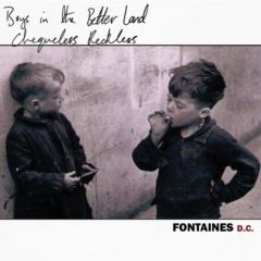 Fontaines D.C. - Boys In The Better Land