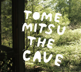 Tomemitsu - The cave