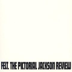 Felt - The Pictorial Jackson Review