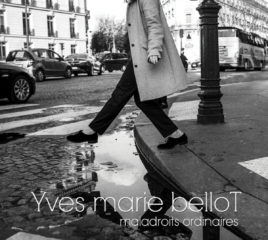 Yves marie belloT - Maladroits Ordinaires