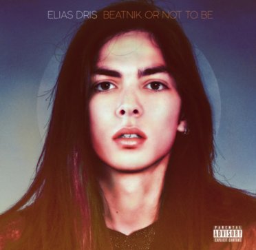 Elias Dris - Beatnik or not To be