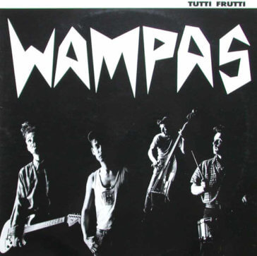 Les Wampas - TUtti Frutti