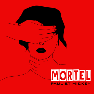 Paul Et Mickey - Mortel