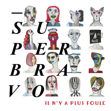 SuperBravo - Il n'y a plus foule