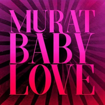 Jean Louis Murat -Baby Love