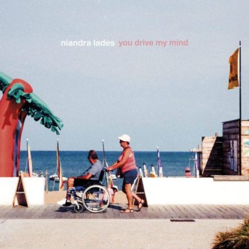 Niandra Lades - You Drive My Mind