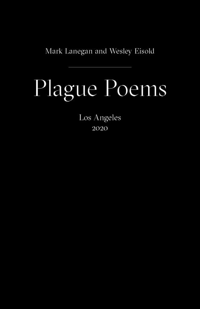 Mark Lanegan & Wesley Eisold - Plague Poems