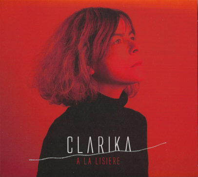 Clarika - A la lisière