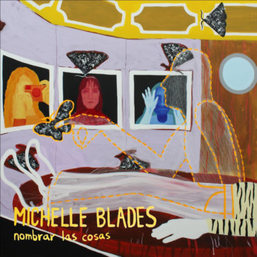 Michelle Blades - Nombrar las cosas