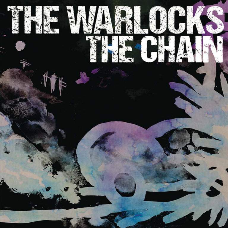 The Warlocks - The Chain