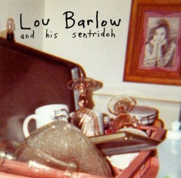 Lou Barlow and His Sentridoh