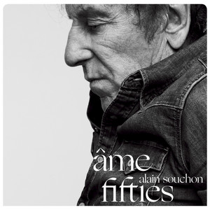 Alain Souchon - Âme Fifties