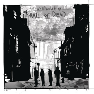 ...And You Will Know Us by the Trail of Dead - Lost Songs