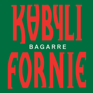 Bagarre - Kabylifornie