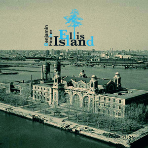 Benjamin Fincher - Ellis Island