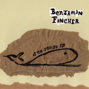 Benjamin Fincher - Sea Songs