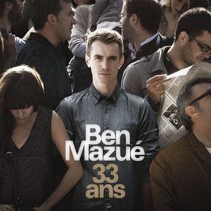 Ben Mazué - 33 Ans