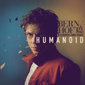 Bernhoft - Humanoid