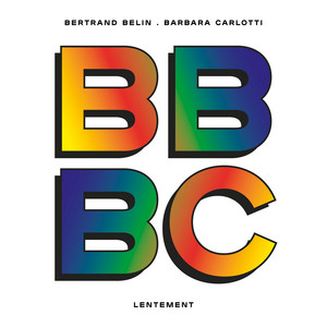 Bertrand Belin - Lentement (feat. Barbara Carlotti)