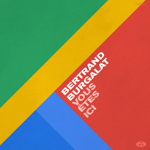 Bertrand Burgalat - Vous êtes Ici