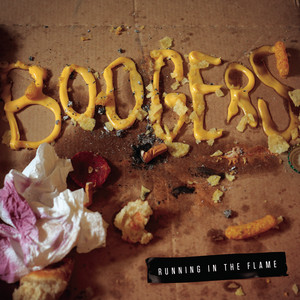 Boogers - Running In The Flame