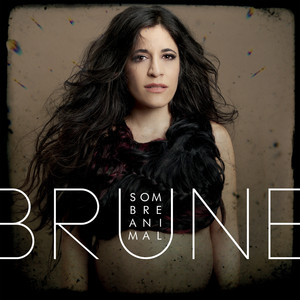Brune - Sombre Animal