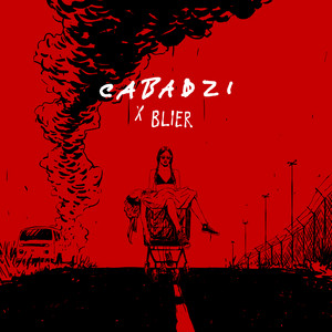Cabadzi - Cabadzi X Blier