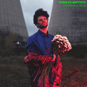 Charles-Baptiste - Le Love & Le Seum