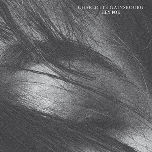 Charlotte Gainsbourg - Hey Joe