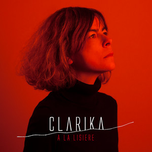 Clarika - A La Lisière
