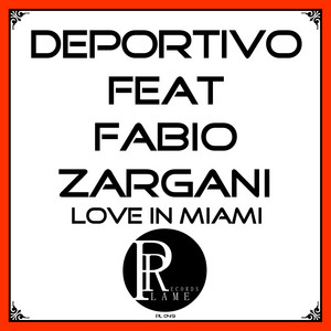 Deportivo - Love In Miami