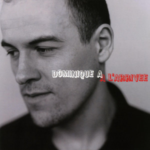 Dominique A - A L’arrivée