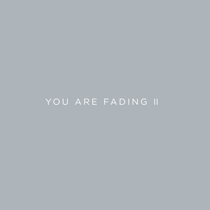 Editors - You Are Fading, Vol. 2 (bonus Tracks 2005 – 2010)